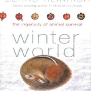 (eBook) Winter World: The Ingenuity of Animal Survival By Bernd Heinrich