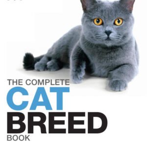 (eBook) The Complete Cat Breed Book By Dr. Kim Dennis-Bryan