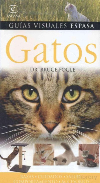 (eBook) Gatos - Guías Visuales Espasa By Bruce Fogle