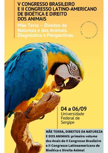 (eBook) Mãe Terra, Direitos da Natureza e dos Animais: primeiro volume dos Anais do V Congresso Brasileiro e II Congresso Latinoamericano de Bioética e Direito Animal by Thiago Pires Oliveira