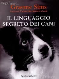 (eBook) Il linguaggio segreto dei cani by Graeme Sims