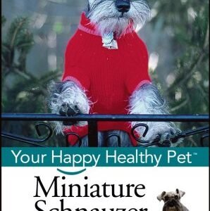(eBook) Miniature Schnauzer: Your Happy Healthy Pet by Elaine Waldorf Gewirtz