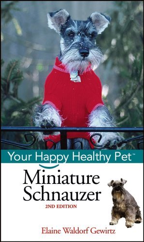 (eBook) Miniature Schnauzer: Your Happy Healthy Pet by Elaine Waldorf Gewirtz