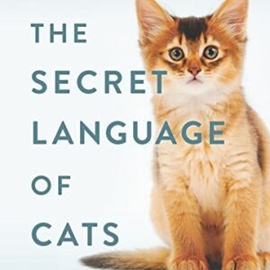 (eBook) The Secret Language of Cats: How to Understand Your Cat for a Better, Happier Relationship By Schötz