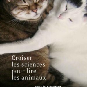 (eBook) Croiser les sciences pour lire les animaux By Éric Baratay (dir.)
