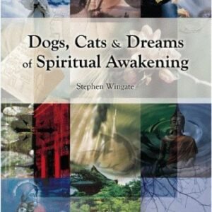 (eBook) Dogs, Cats and Dreams of Spiritual Awakening By Stephen Wingate