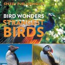 (eBook) Bird Wonders - Strangest Birds By Speedy Publishing LLC