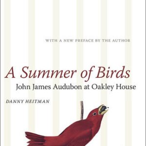 (eBook) A Summer of Birds By Danny Heitman