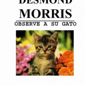 (eBook) Observe a su gato By Desmond Morris