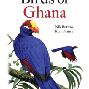 (eBook) Birds of Ghana By Nik Borrow & Ron Demey