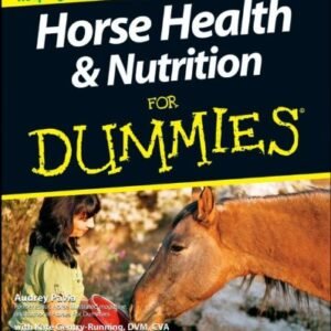 (eBook) Horse Health & Nutrition For Dummies (For Dummies (Pets)) by Audrey Pavia