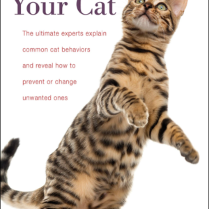 (eBook) Decoding Your Cat: The Ultimate Experts Explain Common Cat Behaviors and Reveal How to Prevent or Change Unwanted Ones by Meghan E. Herron