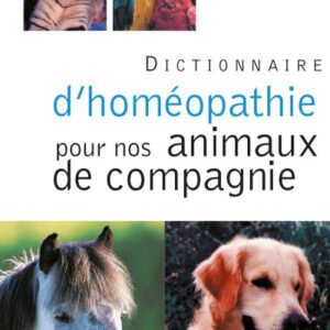 (eBook) Dictionnaire d'homéopathie pour nos animaux de compagnie by Philippe de Wailly