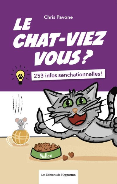 (eBook) Le chat-viez vous ? 253 infos senchationnelles ! By Chris Pavone
