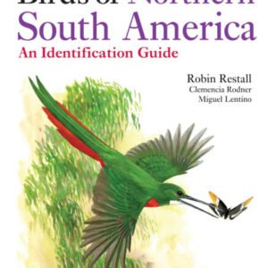 (eBook) Birds of Northern South America: Species accounts By Robin L. Restall