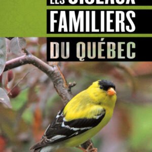 (eBook) Les oiseaux familiers du Québec By Suzanne Brûlotte