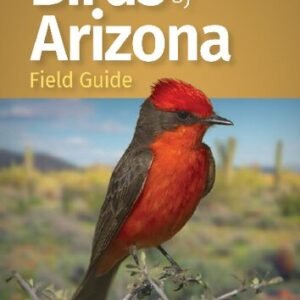 (eBook) Birds of Arizona Field Guide (Bird Identification Guides) Second Edition By Stan Tekiela
