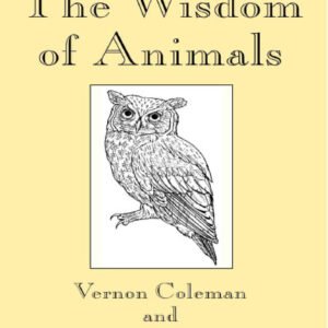 (eBook) The Wisdom of Animals By Vernon Coleman & Donna Antoinette Coleman [Coleman