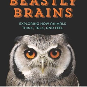 (eBook) Beastly Brains: Exploring How Animals Think, Talk, and Feel By Nancy Castaldo