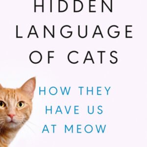 (eBook) The Hidden Language of Cats: How They Have Us at Meow By Sarah Brown