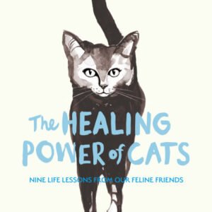 (eBook) The Healing Power of Cats: Nine Lessons from Our Feline Friends by Ulrica Norberg & Carina Nunstedt