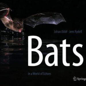 (eBook) Bats: In a World of Echoes By Johan Eklöf