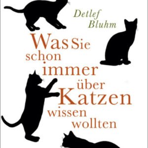 (eBook) Was Sie schon immer über Katzen wissen wollten By Bluhm