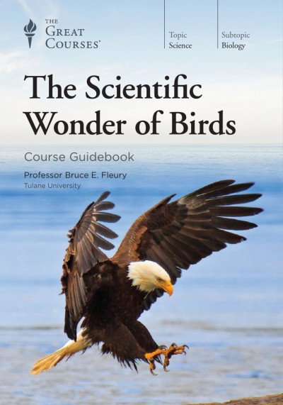 (eBook) The Scientific Wonder of Birds By Bruce E. Fleury & PhD