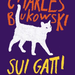 (eBook) Sui gatti By Charles Bukowski
