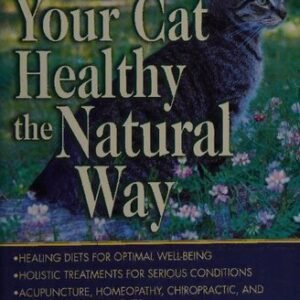 (eBook) Keep Your Cat Healthy the Natural Way By Pat Lazarus