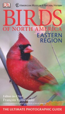 (eBook) Birds of North America. Eastern Region. The Ultimate Photographic Guide By Vuilleumier F.