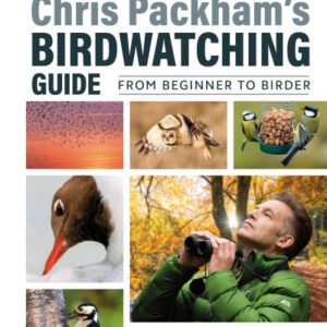 (eBook) Chris Packham's Birdwatching Guide: From Beginner to Birder By Chris Packham