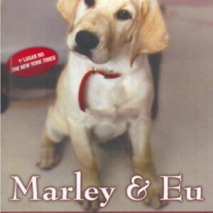 (eBook) Marley & Eu - A vida e o amor ao lado do pior cão do mundo by Grogan John