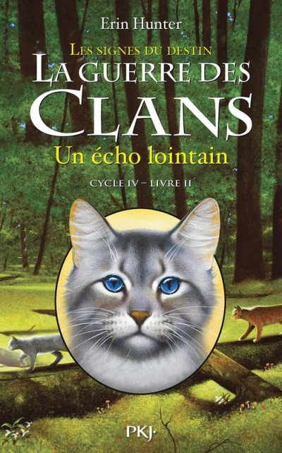(eBook) La guerre des Clans, cycle IV - tome 2 : Un écho lointain By Hunter Erin