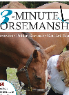 (eBook) 3-Minute Horsemanship. 60 Amazingly Achievable Lessons to Improve Your Horse When Time Is Short by Vanessa Bee