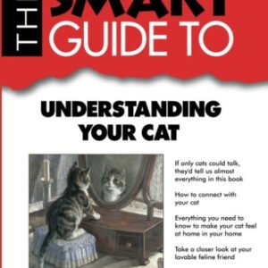 (eBook) The Smart Guide to Understanding Your Cat by Carolyn Janik