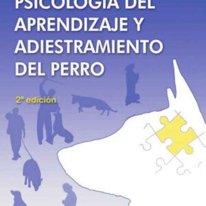 (eBook) Psicología y aprendizaje del adiestramiento del perro. 2a Ed by Antonio Paramio Miranda