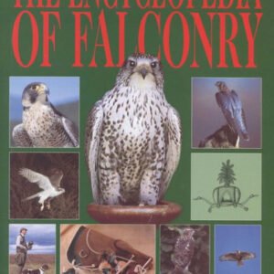 (eBook) The Encyclopedia of Falconry (Second Edition) By Adrian Walker