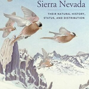 (eBook) Birds of the Sierra Nevada : their natural history, status, and distribution By Hansen