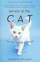 (eBook) Secrets of the Cat : Its Lore, Legend, and Lives By Barbara Holland