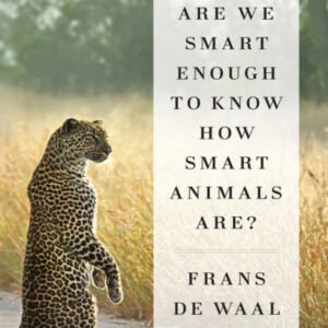 (eBook) Are We Smart Enough to Know How Smart Animals Are? By Frans de Waal