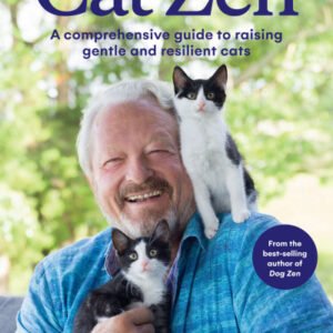 (eBook) Cat Zen: A Comprehensive Guide to Raising Gentle and Resilient Cats By Mark Vette