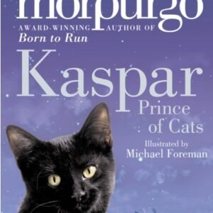 (eBook) Kaspar Prince of Cats By Michel Morpurgo