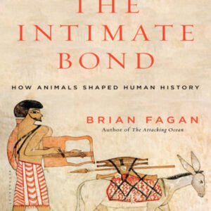 (eBook) The Intimate Bond By Brian Fagan