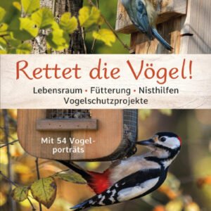 (eBook) Rettet die Vögel! Lebensraum, Fütterung, Nisthilfen, Vogelschutzprojekte by Ursula Kopp