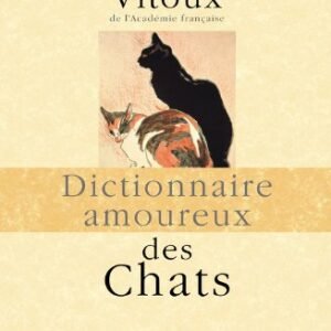 (eBook) Dictionnaire amoureux des chats By Frédéric Vitoux