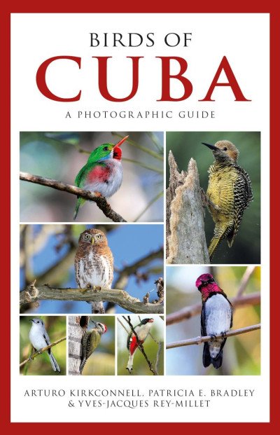 (eBook) Photographic Guide to the Birds of Cuba By Arturo Kirkconnell