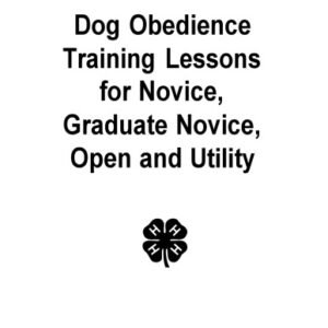 (eBook) Dog obedience training lessons for novice, graduate novice, open and utility. by Hartman