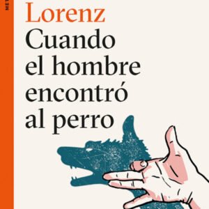 (eBook) Cuando el hombre encontró al perro By Konrad Lorenz