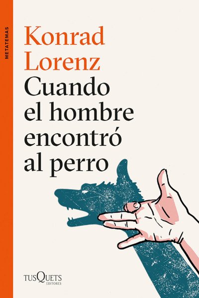 (eBook) Cuando el hombre encontró al perro By Konrad Lorenz